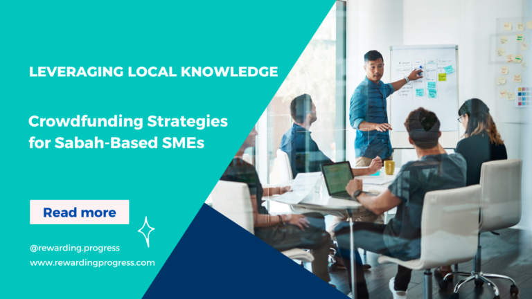 12) Leveraging Local Knowledge: Crowdfunding Strategies for Sabah-Based Social Enterprises and SMEs