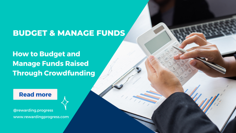 13) How to Budget and Manage Funds Raised Through Crowdfunding